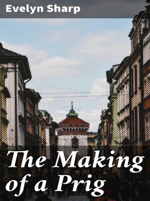 cover image of The Making of a Prig
